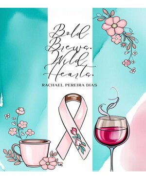 cover image of Bold Brews. Wild Hearts.